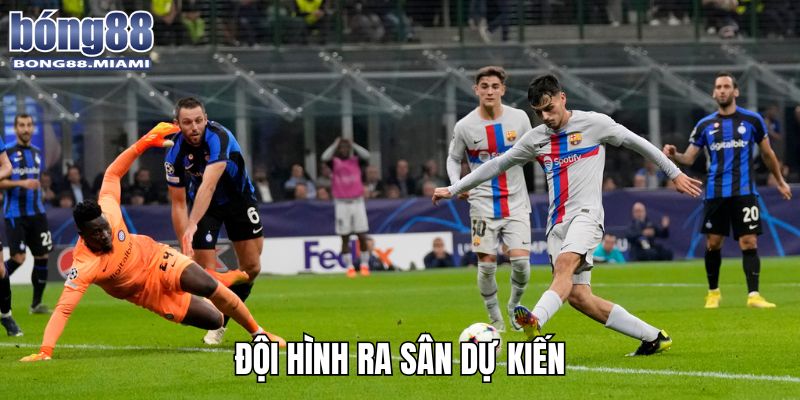 Soi kèo C1 Barcelona vs Inter Milan 1/5 với đội hình ra sân dự kiến
